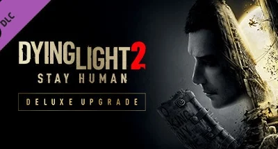 Dying Light 2 Stay Human: Deluxe Upgrade