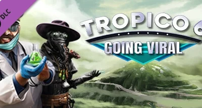 Tropico 6 – Going Viral